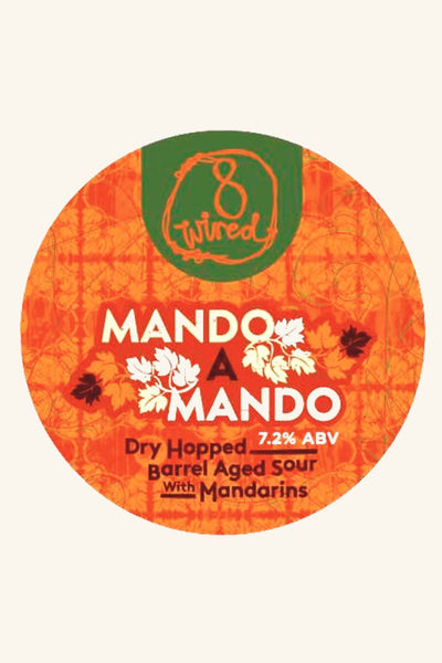 8 Wired Mando a Mando Aged Sour