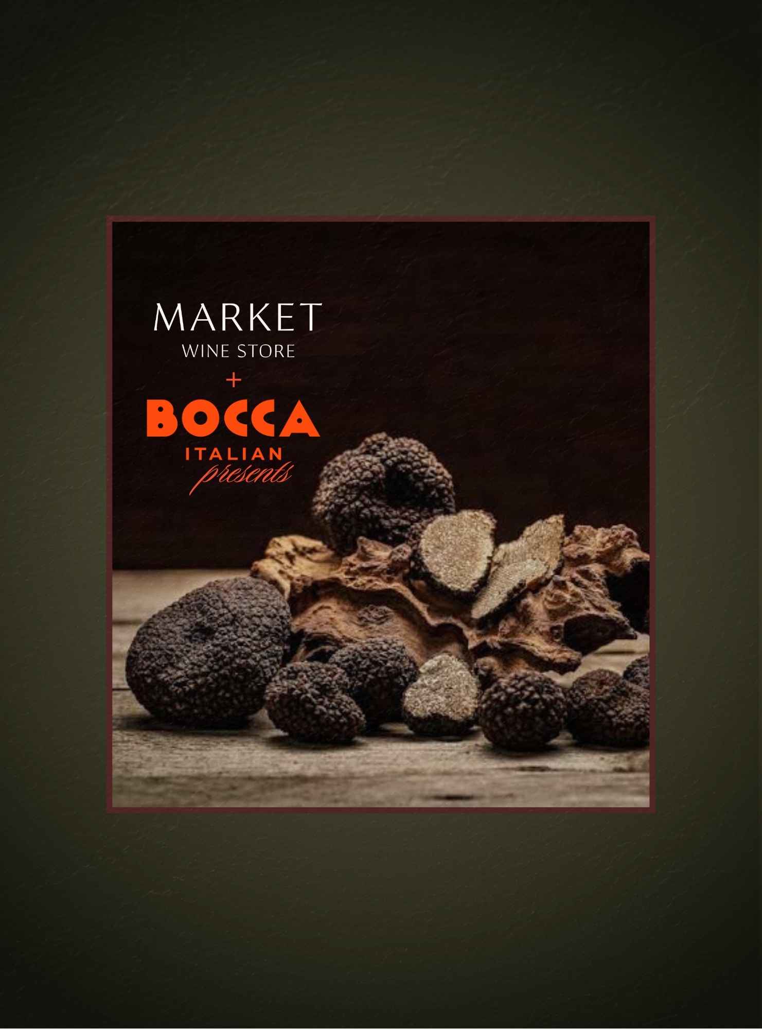 BOCCA_ITALIA_TRUFFLE_DINNER_market_wine_store_3